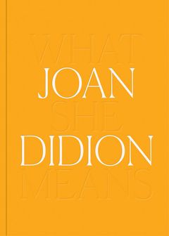 Joan Didion: What She Means - Poured Candle Bar